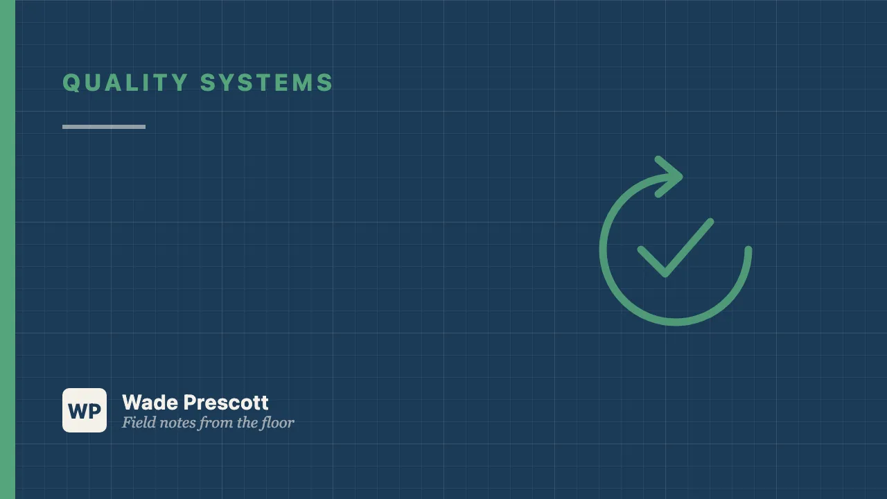 A CAPA Process That Closes Loops: The Right-Sized Version for a Small Shop